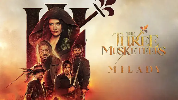 Movie Review and Storyline: The Three Musketeers Milady (2023)