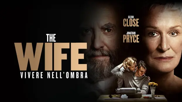 Movie Review and Storyline: The Wife (2018)